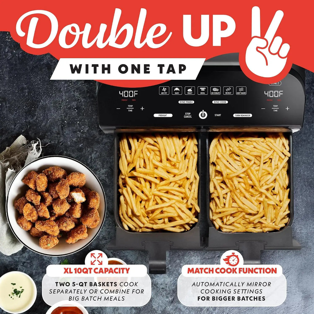 10 Qt Dual Zone Smart Air Fryer
Double your cooking efficiency. Prepare two foods two ways and sync them to finish simultaneously. Complete with 7 presets and dishwasher-safe parts, making family dinners easier than ever.